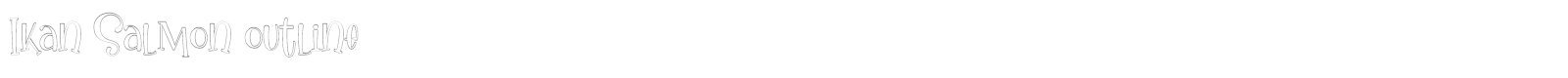Ikan Salmon font preview